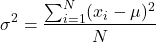 \[ \sigma^2 = \frac{\sum_{i=1}^N (x_i - \mu)^2}{N} \]