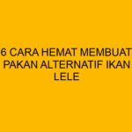 Pakan Alternatif untuk Ikan Lele: Solusi Hemat untuk Pembudidaya