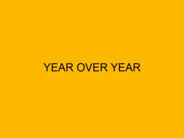Year over Year (Y.o.Y): Pengertian, Fungsi, Contoh Laporan