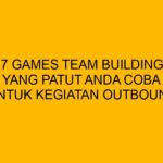 7 Games Team Building Yang Patut Anda Coba Untuk Kegiatan Outbound