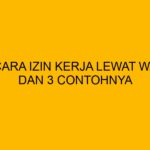 Terdapat beberapa cara izin kerja lewat wa yang bisa diterapkan. Berikut beberapa contohnya dan cara menulisnya.
