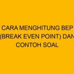 Terdapat beberapa cara menghitung BEP. Beberapa cara atau rumus dapat disesuaikan tergantung bagaimana kondisi perusahaan.